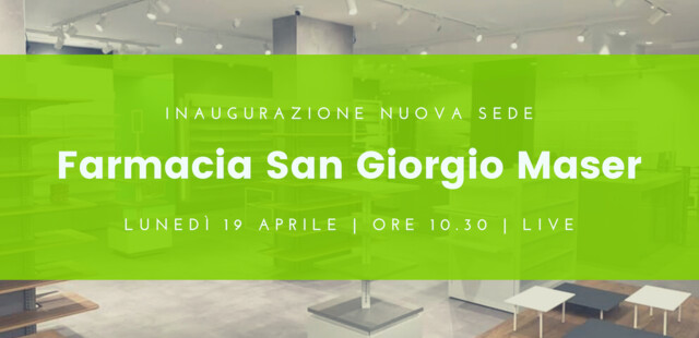 Inaugurazione nuova Farmacia San Giorgio di Maser